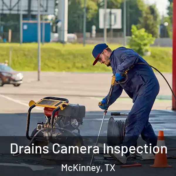  Drains Camera Inspection McKinney, TX