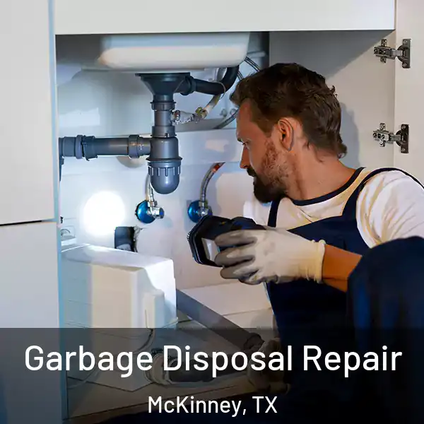  Garbage Disposal Repair McKinney, TX