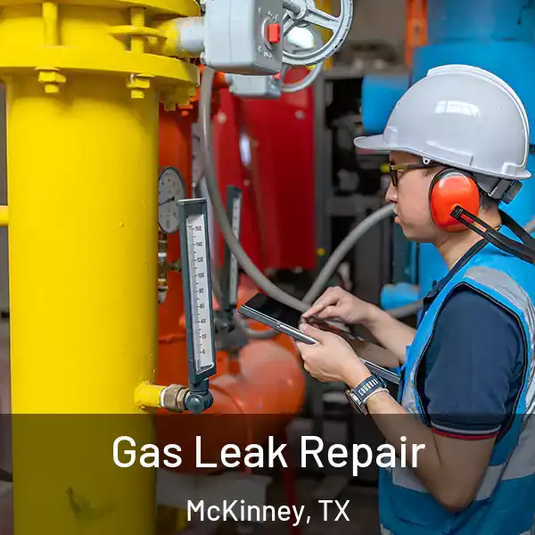  Gas Leak Repair McKinney, TX