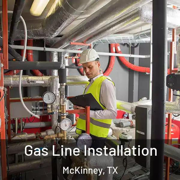  Gas Line Installation McKinney, TX