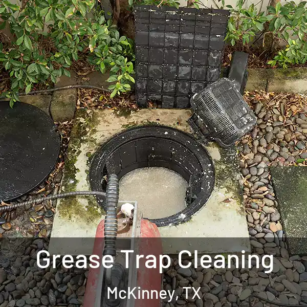  Grease Trap Cleaning McKinney, TX