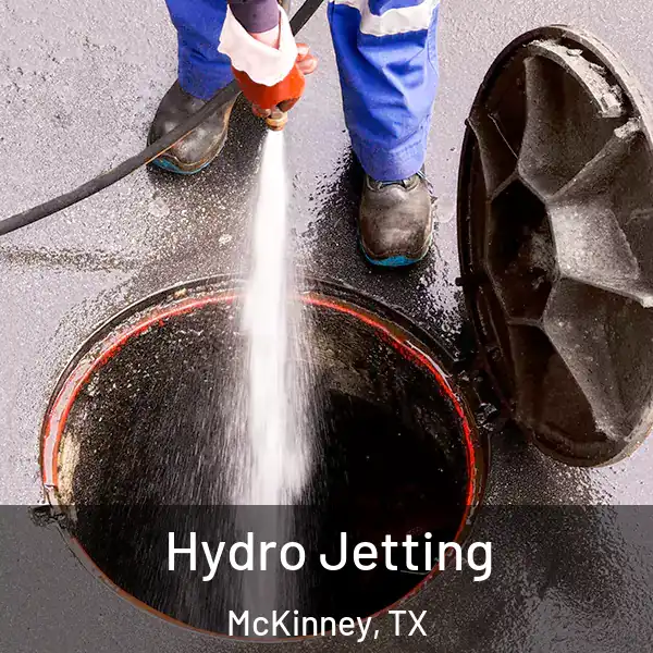  Hydro Jetting McKinney, TX
