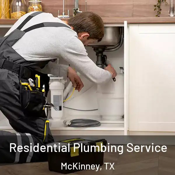  Residential Plumbing Service McKinney, TX