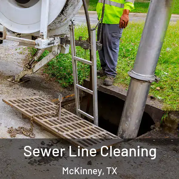  Sewer Line Cleaning McKinney, TX