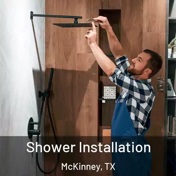  Shower Installation McKinney, TX