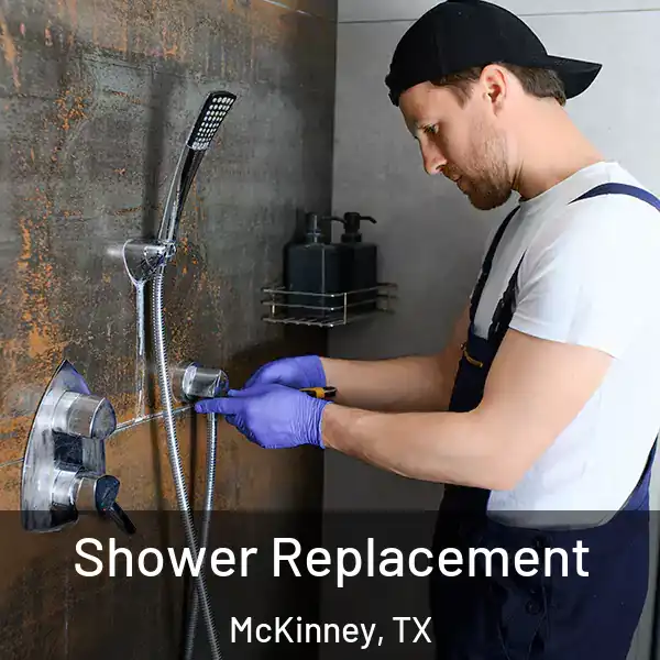  Shower Replacement McKinney, TX