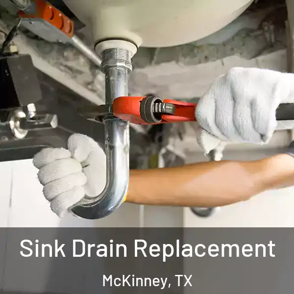  Sink Drain Replacement McKinney, TX